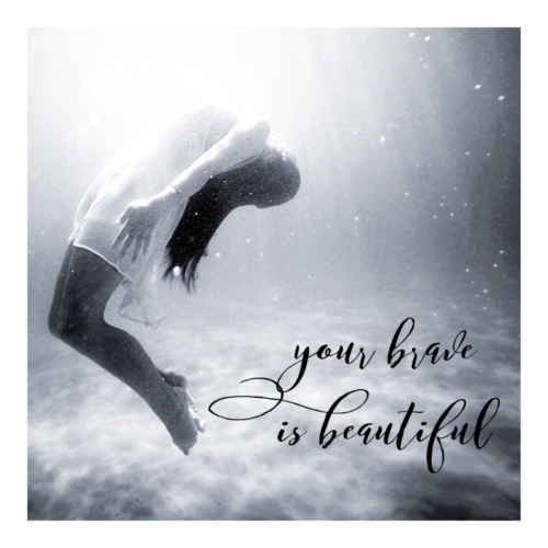 your brave is beautiful